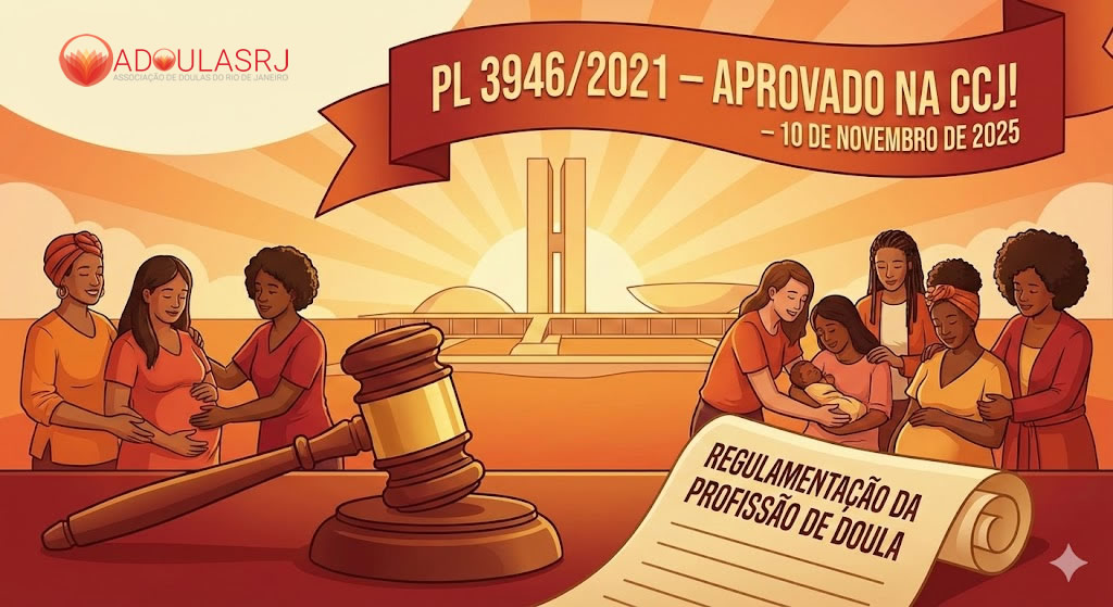 A regulamentação da profissão de doula e o papel transformador da ADoulasRJ