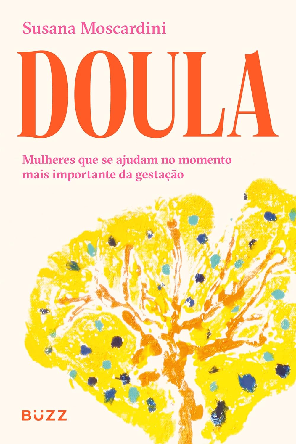Doula: Mulheres que se Ajudam no Momento mais Importante da Gestação